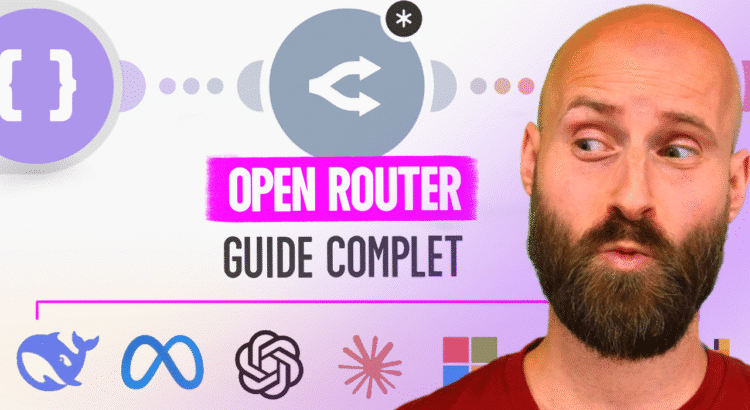 Guide OpenRouter pour automatiser avec Make et N8N - accès à tous les modèles IA